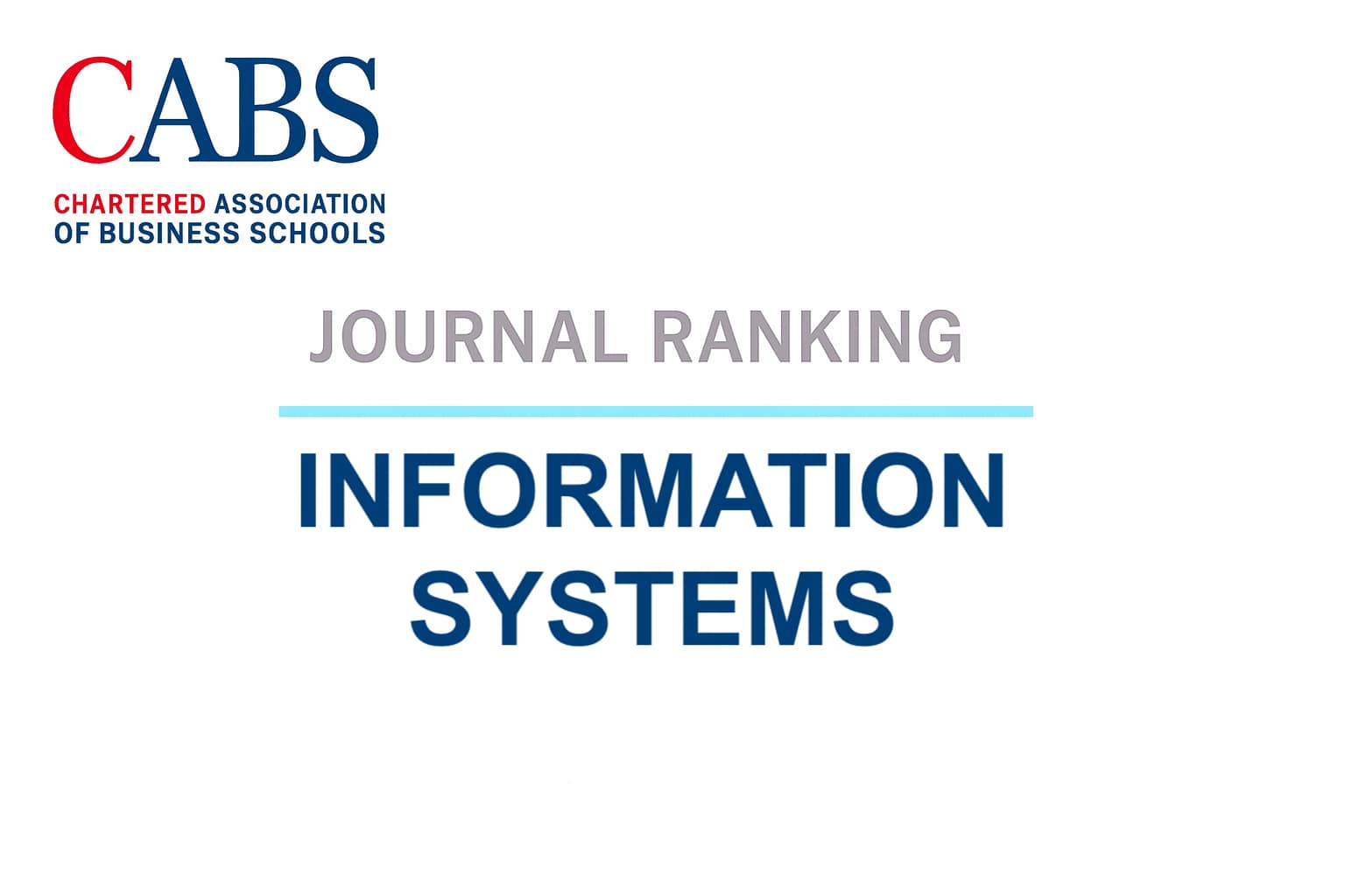 The CABS Business Journal Ranking: Information Systems